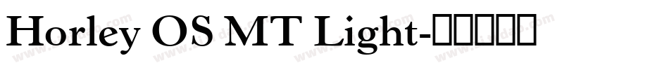 Horley OS MT Light字体转换
